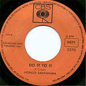 Mongo Santamaria - Do It Do It