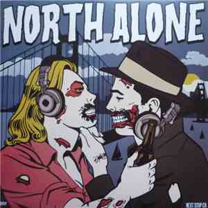 North Alone - Next Stop CA