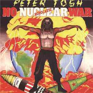 Peter Tosh - No Nuclear War