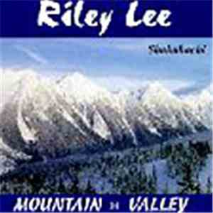 Riley Lee - Mountain - Valley