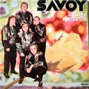 Savoy  - Ultimul Romantic 