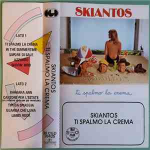 Skiantos - Ti Spalmo La Crema