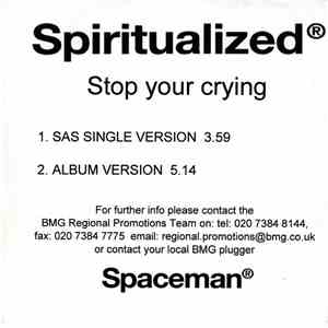 Spiritualized® - Stop Your Crying