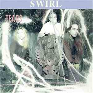 Swirl  - Tears