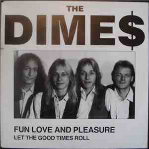 The Dimes  - Fun Love And Pleasure