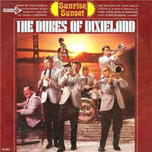 The Dukes Of Dixieland - Sunrise, Sunset