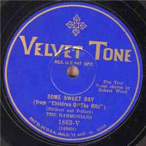 The Harmonians / Bert Lown And His Orchestra - Some Sweet Day / Tomorrow's ...