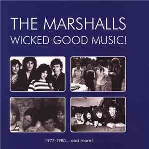 The Marshalls  - Wicked Good Music! - 1977-1980... And More