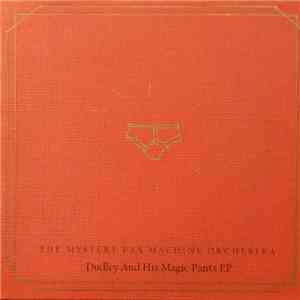 The Mystery Fax Machine Orchestra - Dudley And His Magic Pants EP
