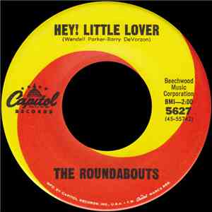 The Roundabouts  - Hey! Little Lover
