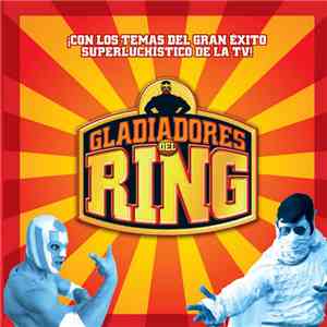 The Supersónicos - Gladiadores del Ring