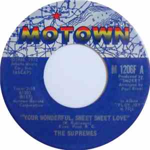The Supremes - Your Wonderful, Sweet Sweet Love / The Wisdom Of Time