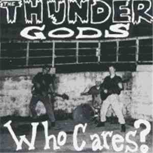 The Thunder Gods - Who Cares?