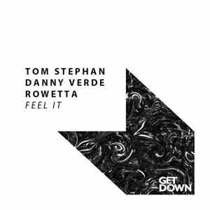 Tom Stephan, Danny Verde, Rowetta - Feel It