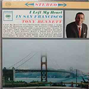Tony Bennett - I Left My Heart In San Francisco