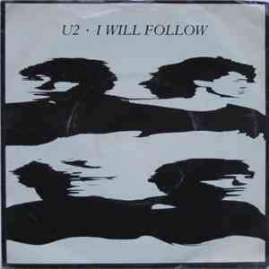 U2 - I Will Follow