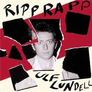Ulf Lundell - Ripp Rapp