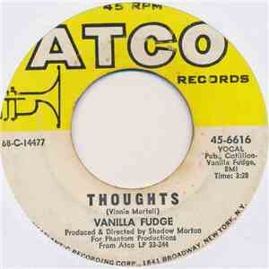 Vanilla Fudge - Thoughts / Take Me For A Little While