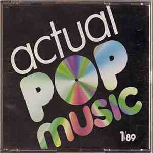 Various - Actual Pop Music 1/89
