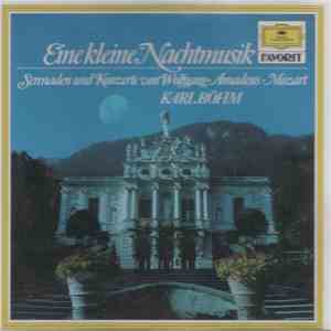 Wolfgang Amadeus Mozart, Karl Böhm - Eine Kleine Nachtmusik - Serenaden Und ...
