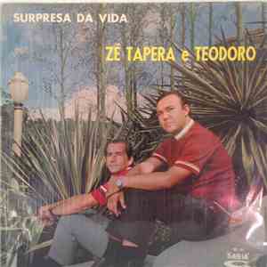 Zé Tapera E Teodoro - Surpresa Da Vida