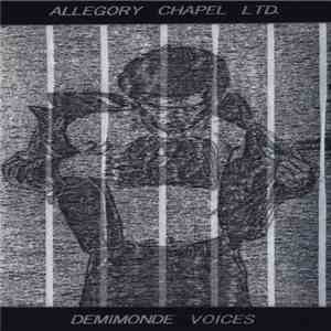Allegory Chapel Ltd. - Demimonde Voices