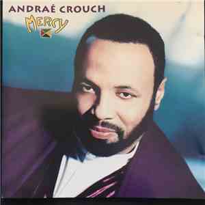 Andraé Crouch - Mercy