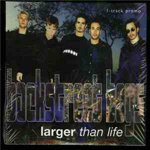 Backstreet Boys - Larger Than Life