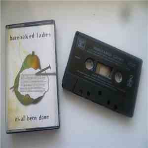 Barenaked Ladies - It's All Been Done