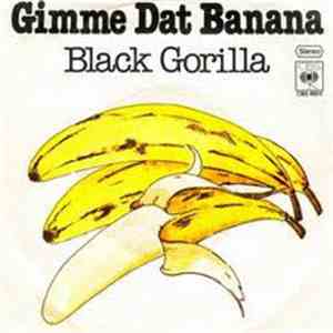 Black Gorilla - Gimme Dat Banana / Funky Jungle