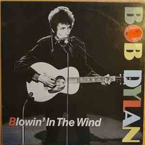 Bob Dylan - Blowin' In The Wind