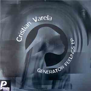 Cristian Varela - Generator Feelings EP