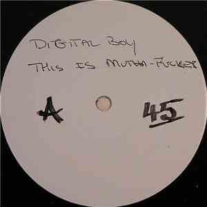 Digital Boy - This Is Mutha Fker!