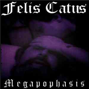 Felis Catus  - Megapophasis
