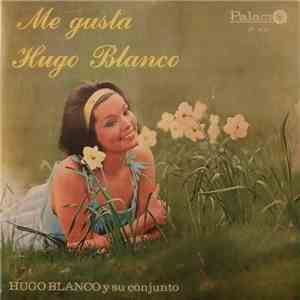 Hugo Blanco Y Su Conjunto - Me Gusta Hugo Blanco