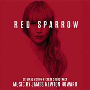 James Newton Howard - Red Sparrow (Original Motion Picture Soundtrack)