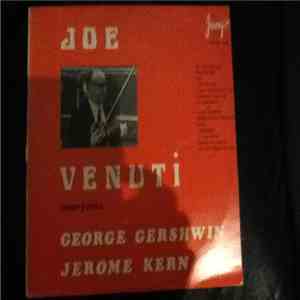 Joe Venuti - Interpreta George Gershwin & Jerome Kern