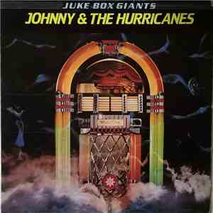 Johnny & The Hurricanes - Juke Box Giants