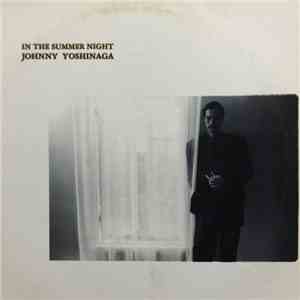 Johnny Yoshinaga - In The Summer Night