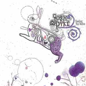 Josh Pyke - Feeding The Wolves