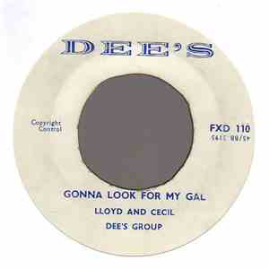 Lloyd And Cecil, Dee's Group - Gonna Look For My Gal