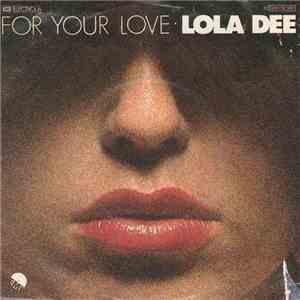 Lola Dee - For Your Love