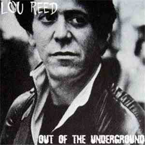 Lou Reed - Out Of The Underground