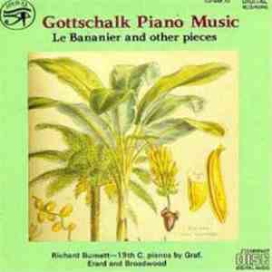 Louis Moreau Gottschalk / Richard Burnett  - Gottschalk Piano Musik