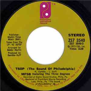 MFSB Featuring The Three Degrees - TSOP (The Sound Of Philadelphia)