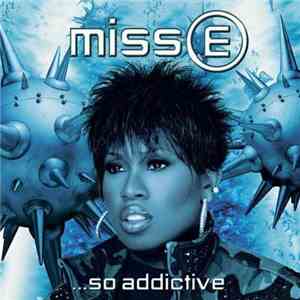 Missy Elliott - Miss E ...So Addictive