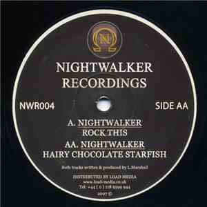 Nightwalker - Rock This / Hairy Chocolate Starfish