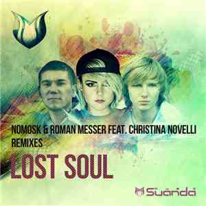 NoMosk & Roman Messer Feat. Christina Novelli - Lost Soul (Remixes)
