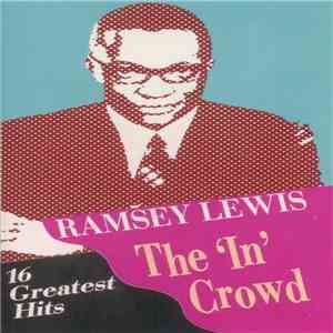 Ramsey Lewis - The 'In' Crowd - 16 Greatest Hits