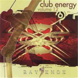Ray Knox - Club Energy Vol. 12
